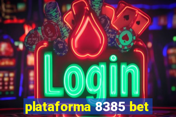 plataforma 8385 bet